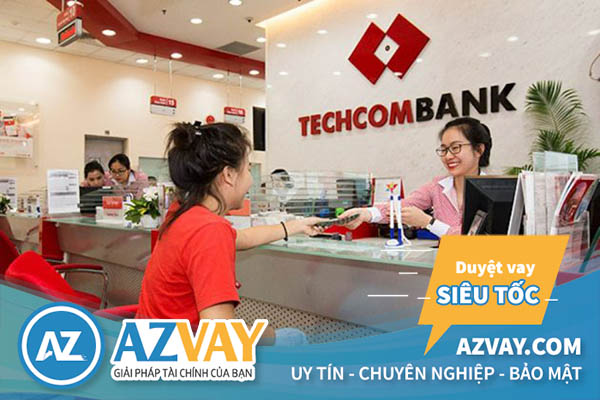 Vay thế chấp 20 năm tại ngân hàng Techcombank