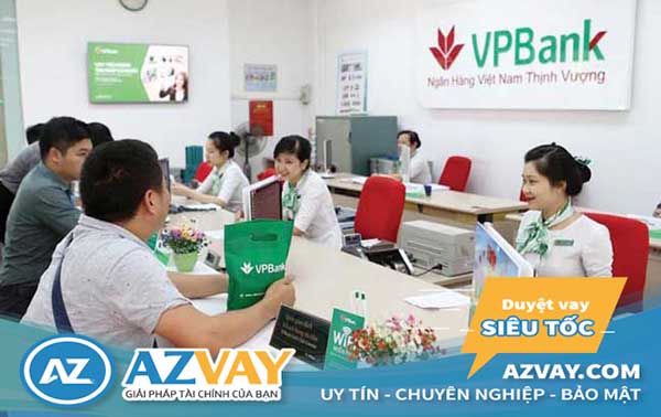 Lãi suất vay thế chấp VPBank 2019