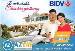 Lãi suất vay mua xe ô tô trả góp ngân hàng BIDV