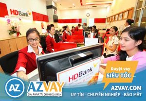 Vay vốn ngân hàng HD Bank 2019: Điều kiện, thủ tục, lãi suất?