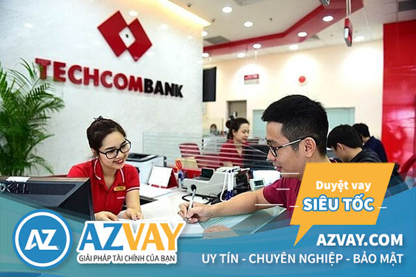 Thủ tục vay tín chấp theo lương tại Techcombank đơn giản