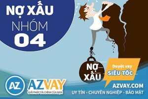 Nợ xấu nhóm 4 là gì? Nợ nhóm 4 có vay ngân hàng được không?