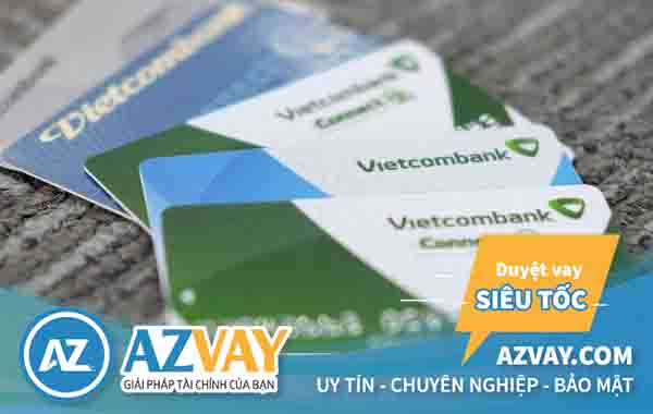 Mở thẻ tín dụng qua lương tiền mặt tại Vietcombank