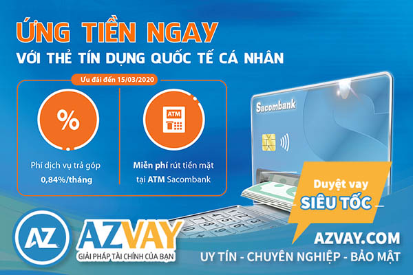 Mức phí và lãi suất rút tiền thẻ tín dụng Sacombank tương đối thấp